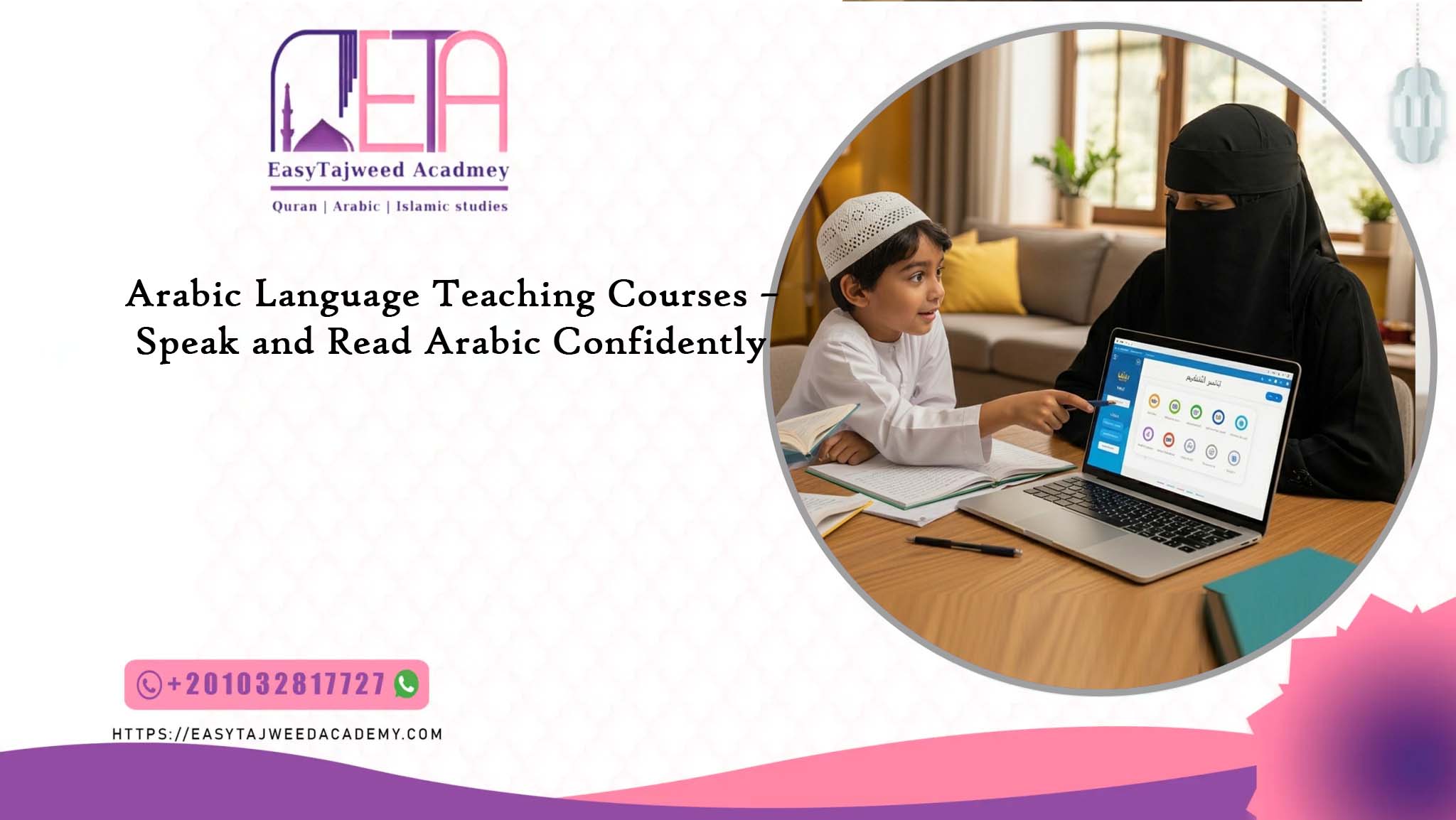 Arabic Language Teaching Courses – Speak and Read Arabic Confidently 