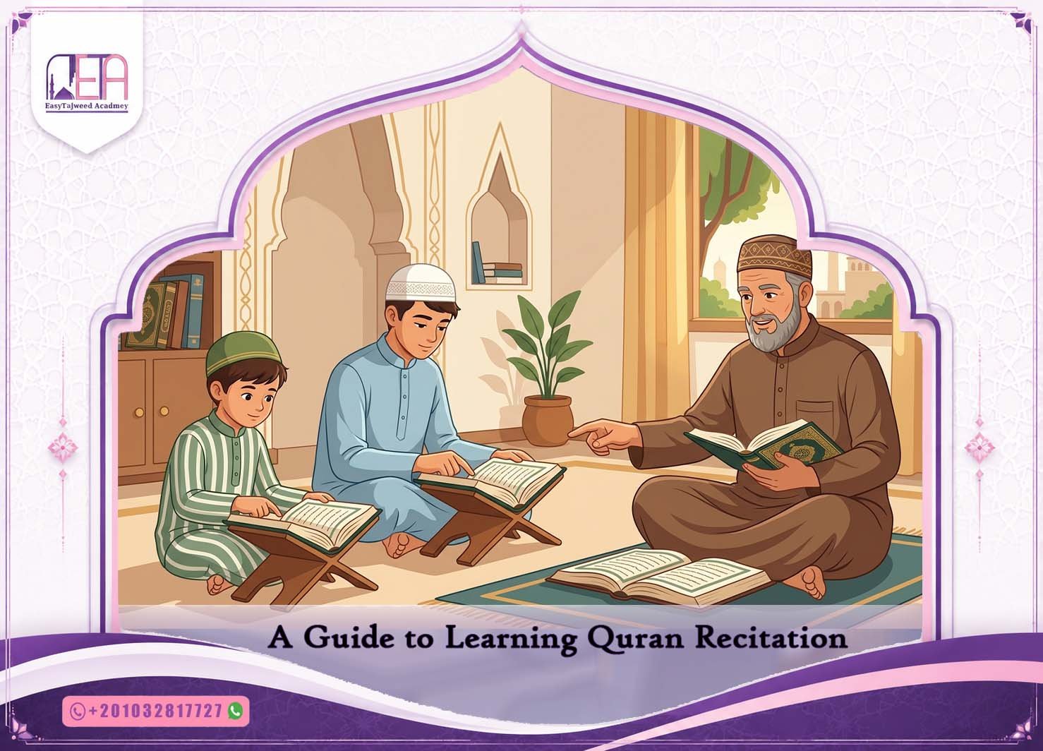 A Guide to Learning Quran Recitation
