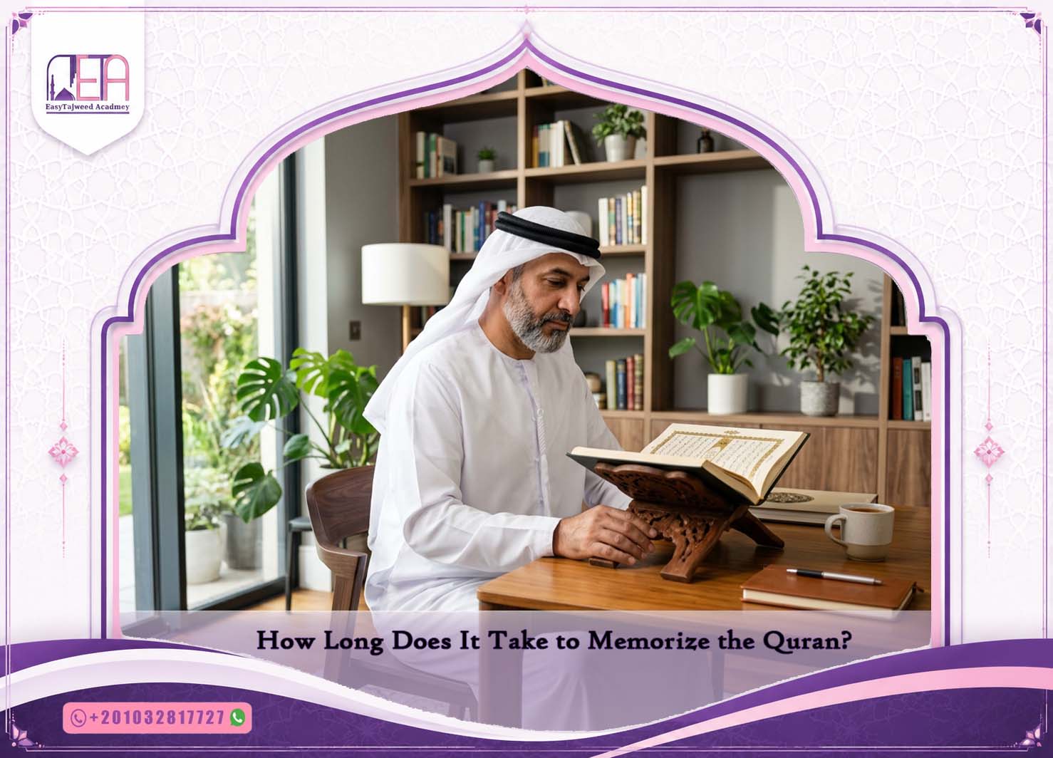  How Long Does It Take to Memorize the Quran?
