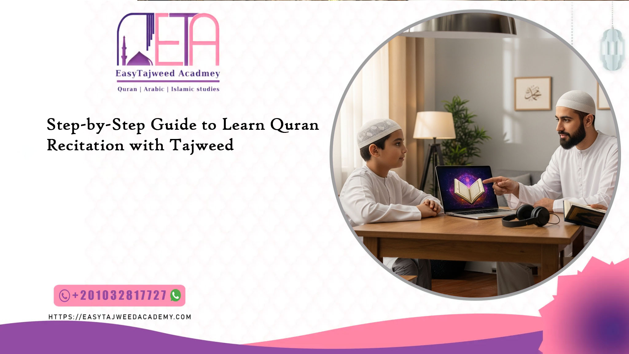 Step-by-Step Guide to Learn Quran Recitation with Tajweed