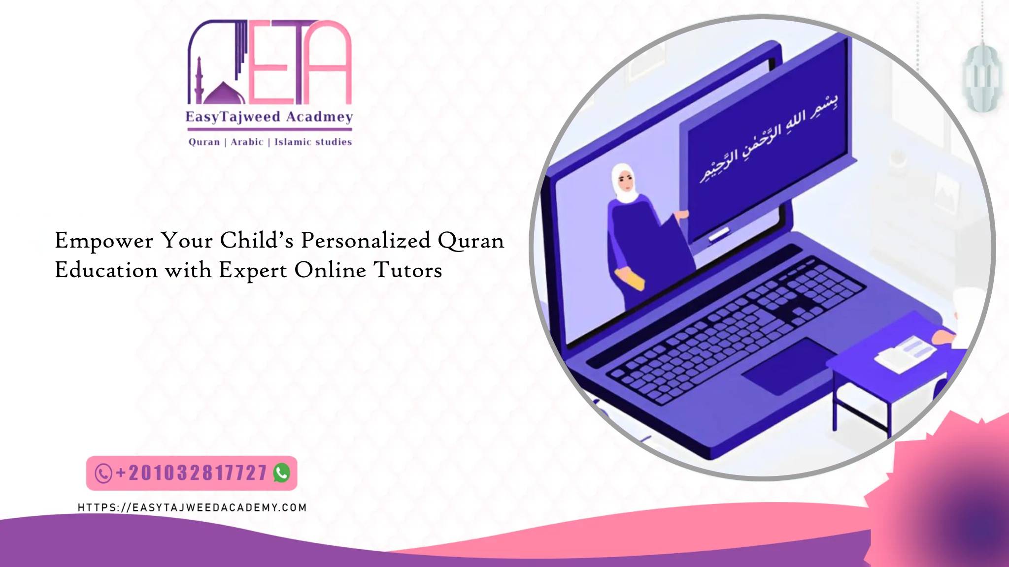 Empower Your Child’s Personalized Quran Education with Expert Online Tutors