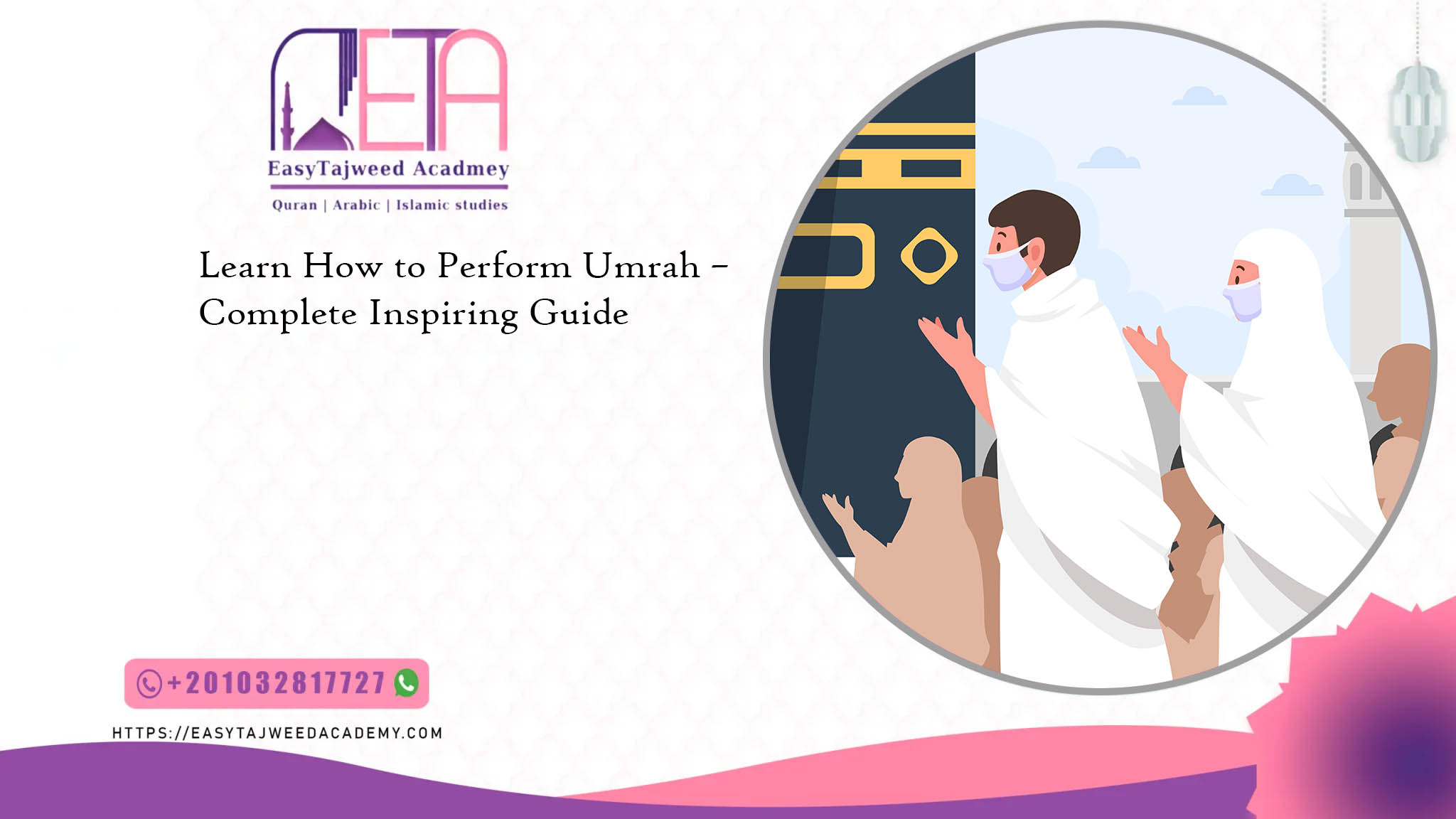 Learn How to Perform Umrah – Complete Inspiring Guide