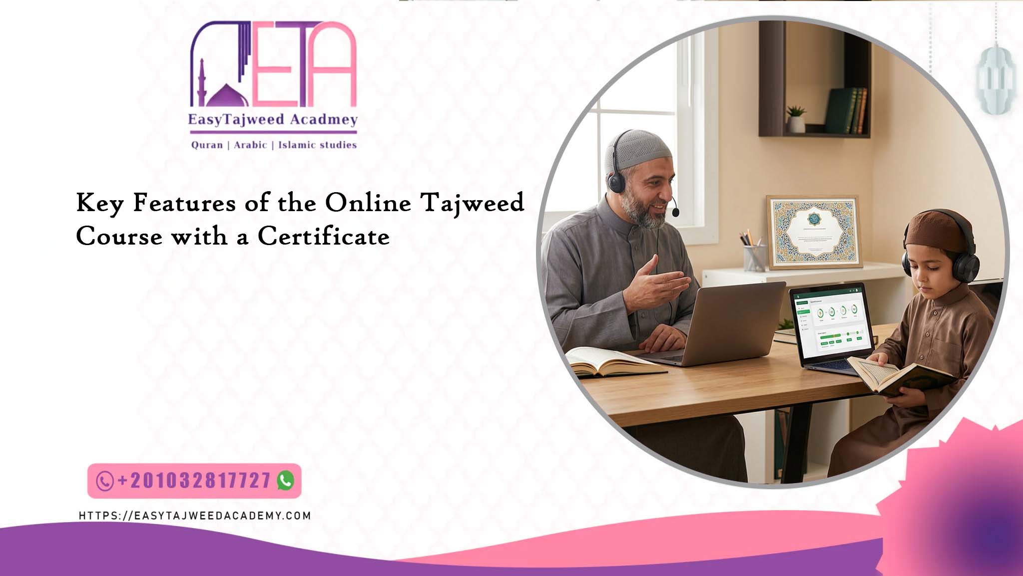 Key Features of the Online Tajweed Course with a Certificate