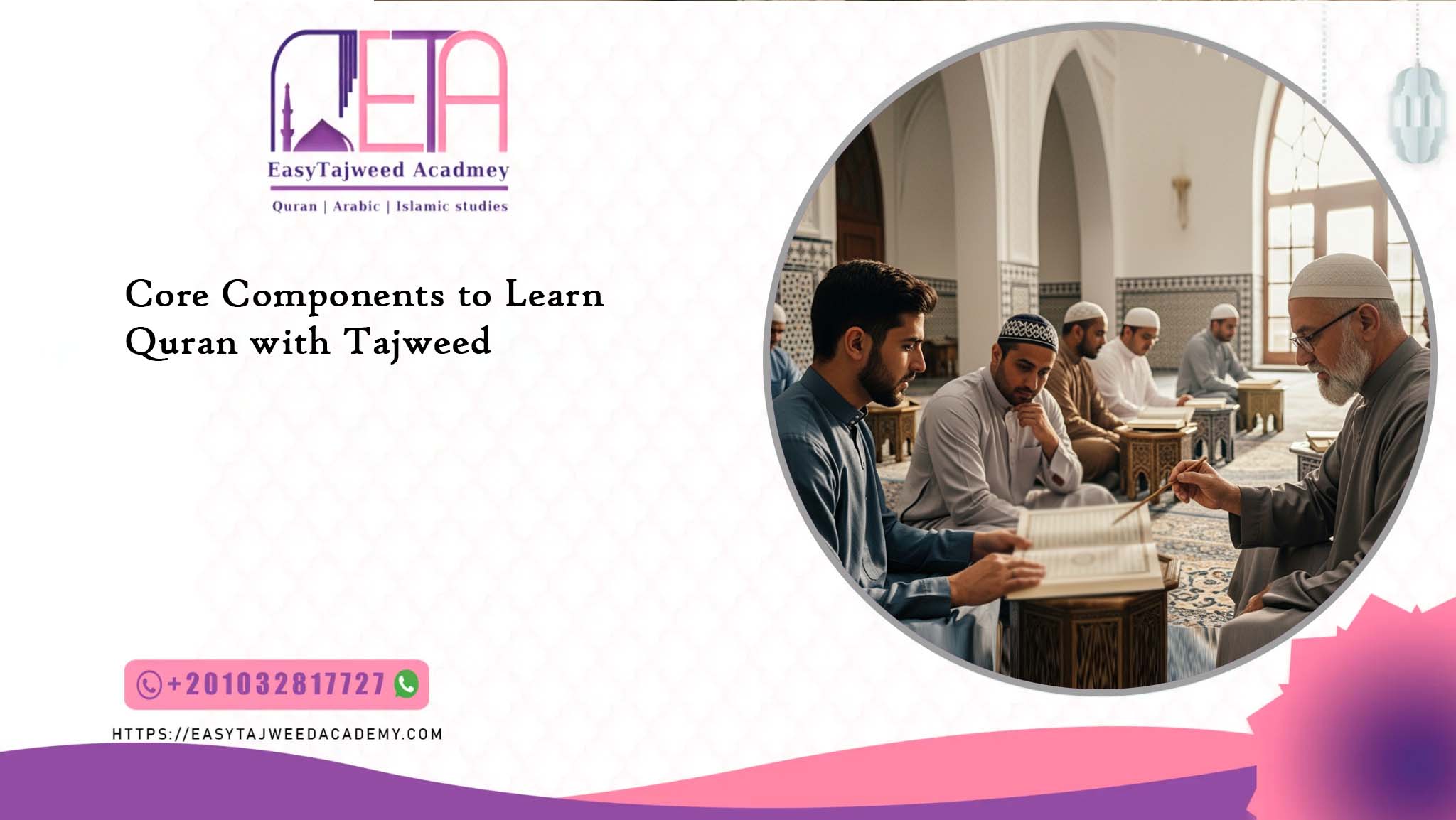 Core Components to Learn Quran with Tajweed