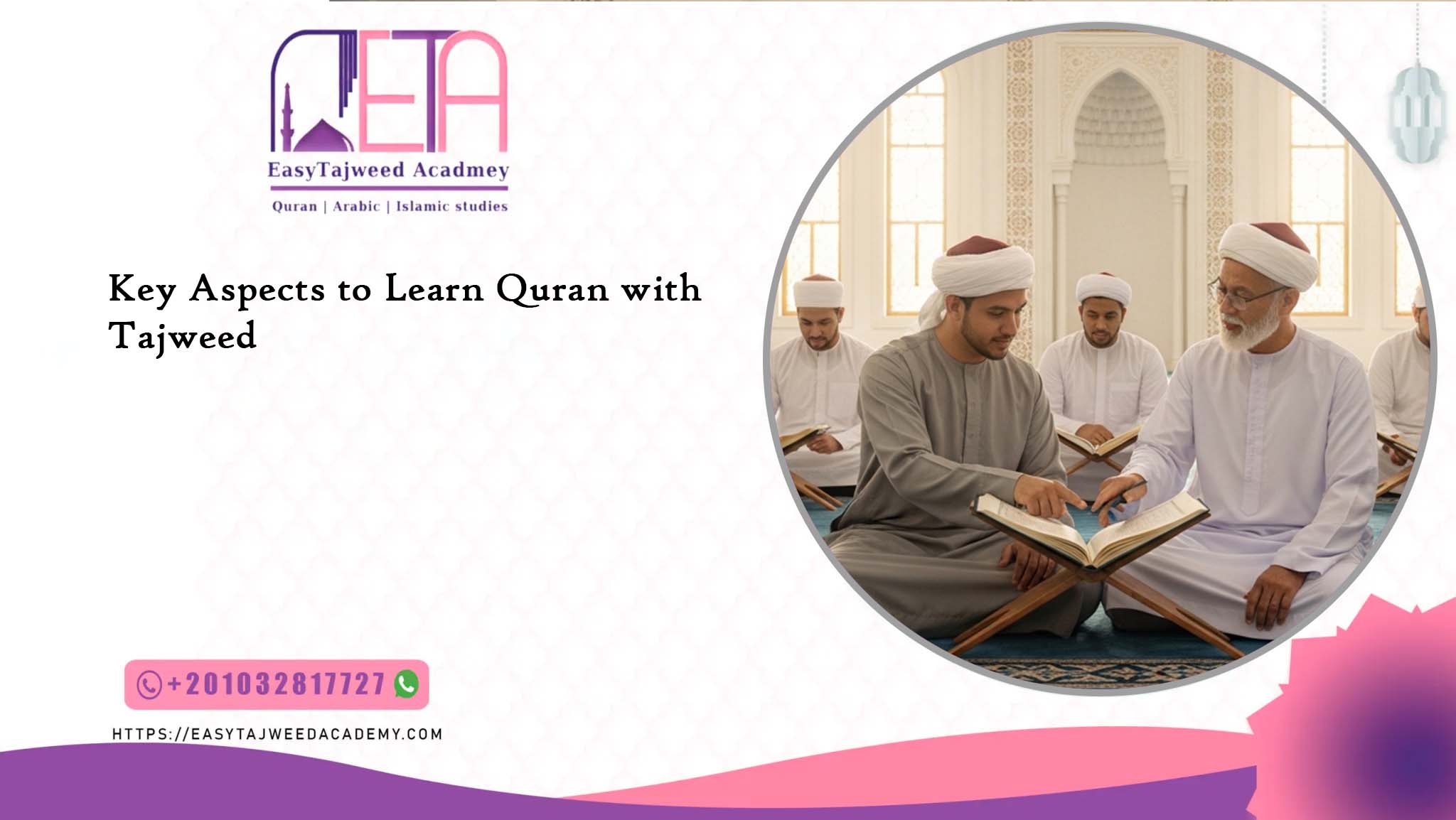 Key Aspects for Learning Quran with Tajweed