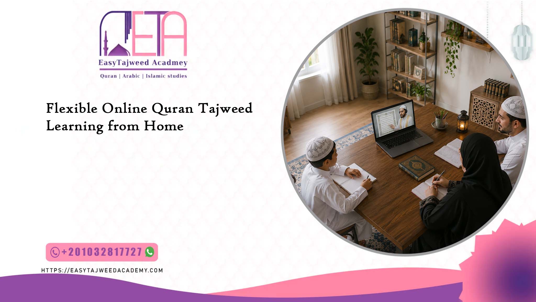 Flexible Online Quran Tajweed Learning from Home
