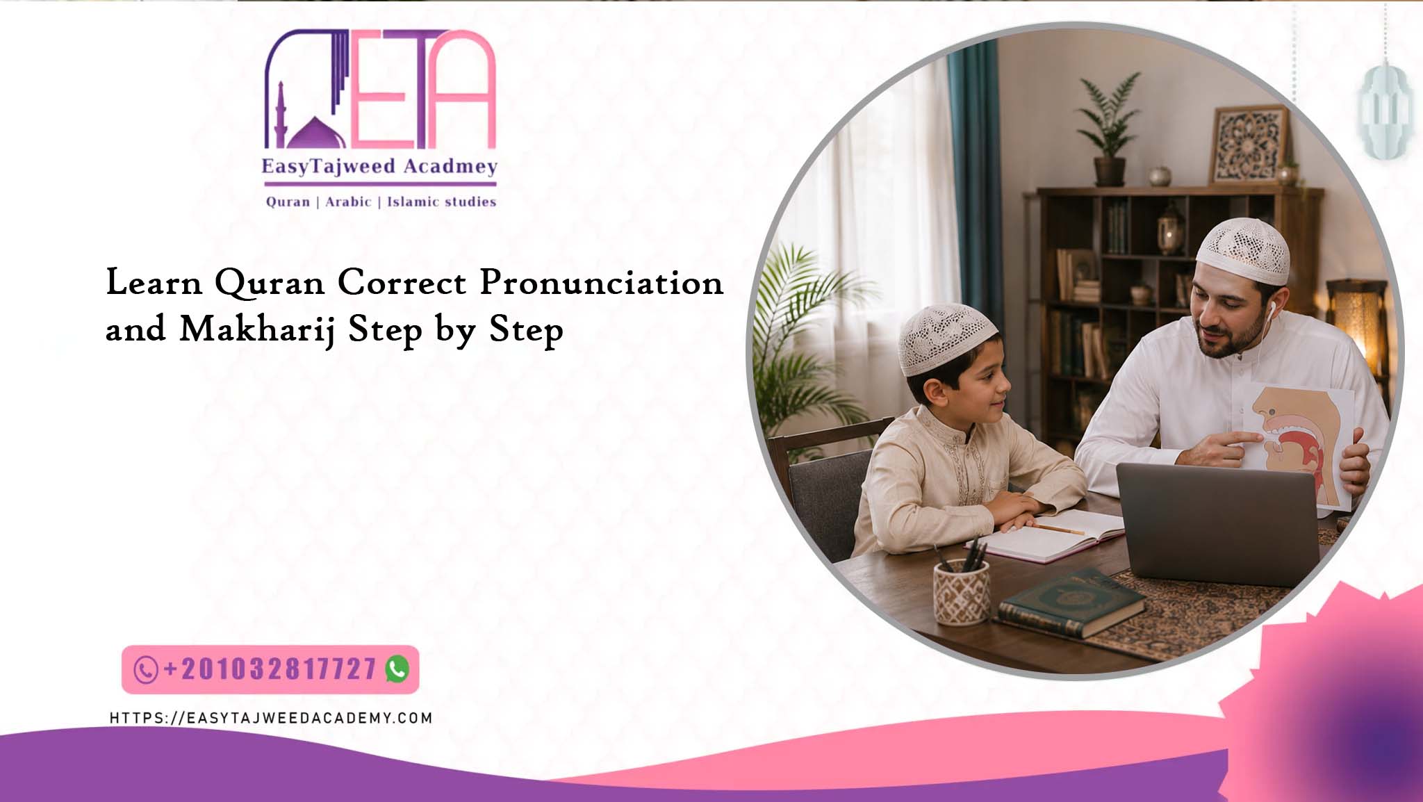 Learn Quran Correct Pronunciation and Makharij Step by Step