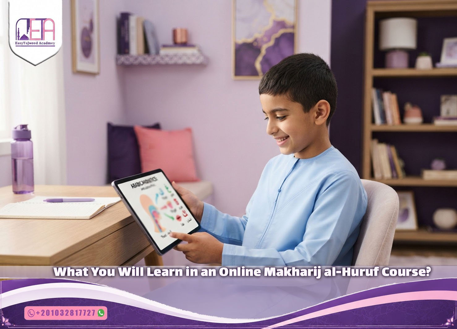 What You Will Learn in an Online Makharij al-Huruf Course
