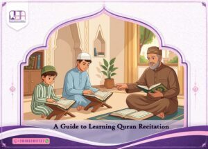 A Guide to Learning Quran Recitation