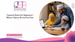 Tajweed Rules for Beginners | Master Quran Recitation Fast