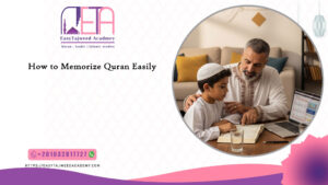 How to Memorize Quran Easily