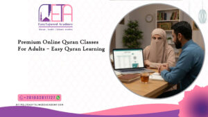 Premium Online Quran Classes For Adults – Easy Quran Learning