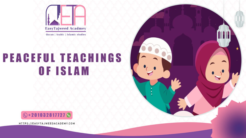 Peaceful teachings of Islam
