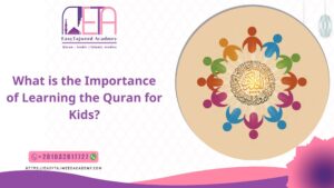 What is the importance of learning the Quran for kids
