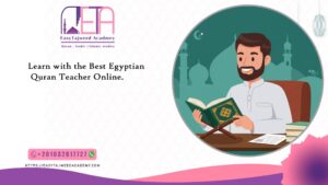 Learn with the Best Egyptian Quran Teacher Online.