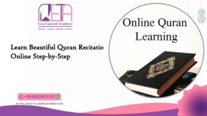 Learn Beautiful Quran Recitation Online Step-by-Step