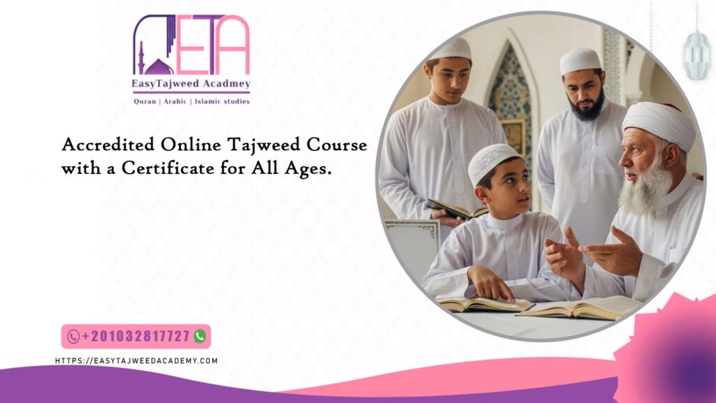 Accredited Online Tajweed Course with a Certificate for All Ages.