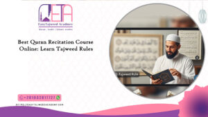 Best Quran Recitation Course Online: Learn Tajweed Rules