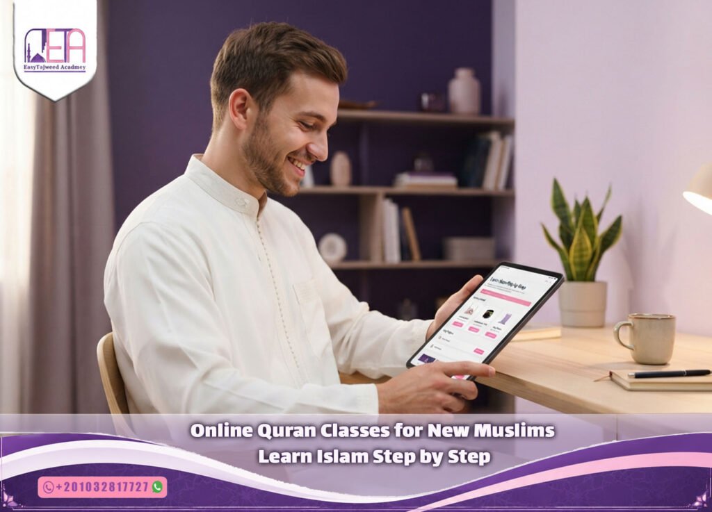 Online Quran Classes for New Muslims – Learn Islam Step by Step